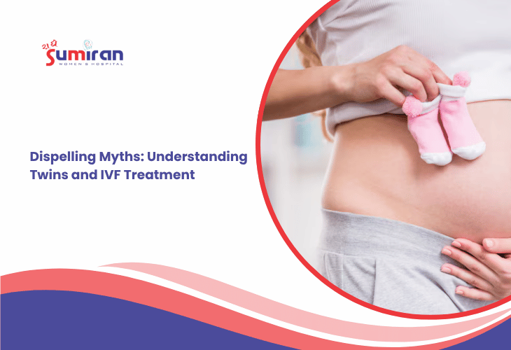 Dispelling Myths: Understanding Twins and IVF Treatment